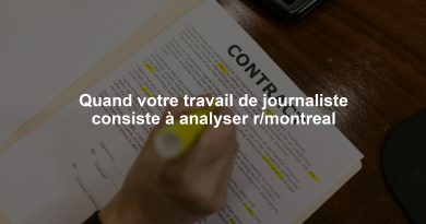 Quand votre travail de journaliste consiste à analyser r/montreal