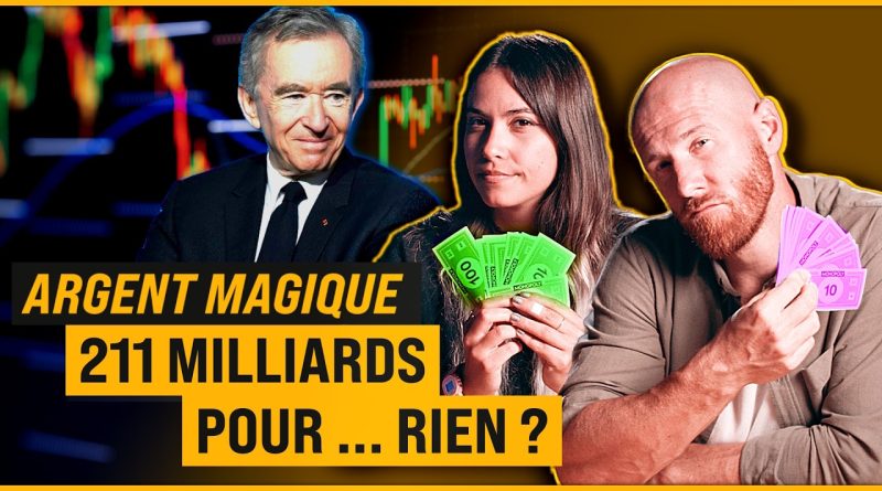 211 Milliards : un don sans retour ? [ARGENT MAGIQUE]