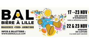 Agenda : BAL, le festival de la bière à Lille, dévoile son programme