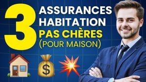 3 Assurances Habitation Abordables pour Votre Maison