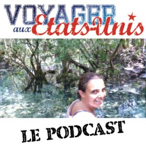 Voyager-aux-Etats-Unis.com Le Podcast