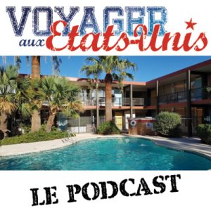 Voyager-aux-Etats-Unis.com Le Podcast