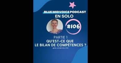 BLUE MIDVOICE ÉPISODE 106 : Qu'est-ce que le bilan de compétences ?