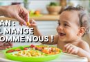 Bébé 1 An : Un Menu Familial Sain Sans Sel Ni Sucre !