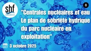 Centrales nucléaires et eau : Le plan de sobriété hydrique du parc nucléaire en exploitation