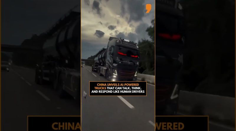 China Unveils AI-Powered Trucks with “Personality” and Real-Time Thinking
