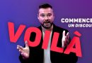Comment commencer un DISCOURS ?