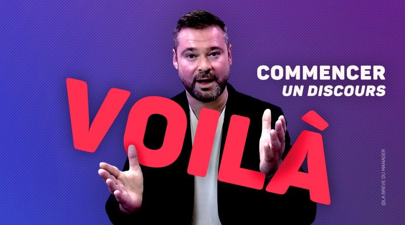 Comment commencer un DISCOURS ?