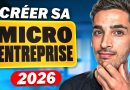 Créer votre MICRO ENTREPRISE en 2026 : Guide gratuit et complet