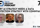 Every AI Strategy Needs a Data Protection Strategy with Commvault
