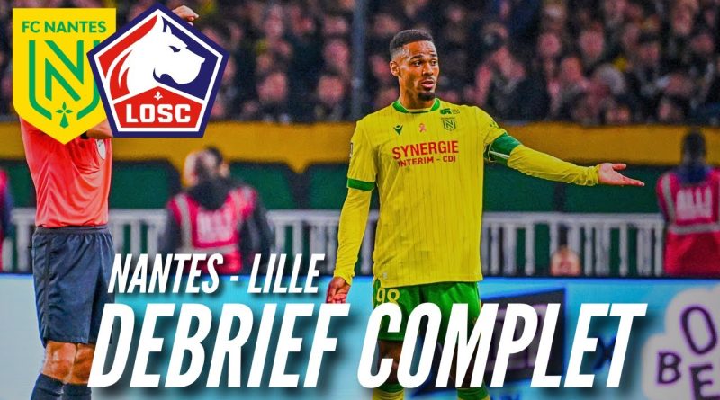 FC Nantes - LOSC (0-2) : Une différence de classe marquante !
