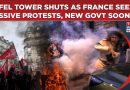 France Boils: Why Eiffel Tower Shut Down? Lakhs Hit The Streets| What's Behind Massive Protests?