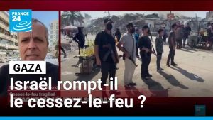 Gaza : Israël met-il fin au cessez-le-feu ?