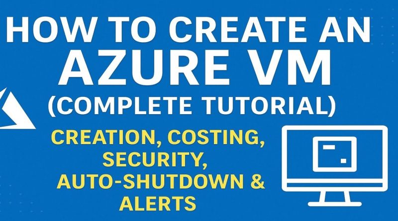 Guide Complet des VM Azure : Coût, Sécurité et Alertes
