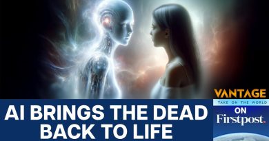 How Artificial Intelligence is Bringing the Dead Back to Life | Vantage on Firstpost | N18G
