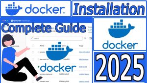 How to Install Docker on Windows 10/11 [ 2025 Update ] Docker Desktop | Docker Engine Tutorials