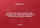ISO/IEC 27001 et cybersécurité : Approche sécurité unifiée et résilience