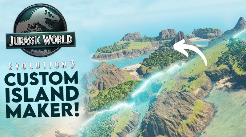 IT'S REAL! CUSTOM ISLAND MAKER For Jurassic World Evolution 3! All The News & Info