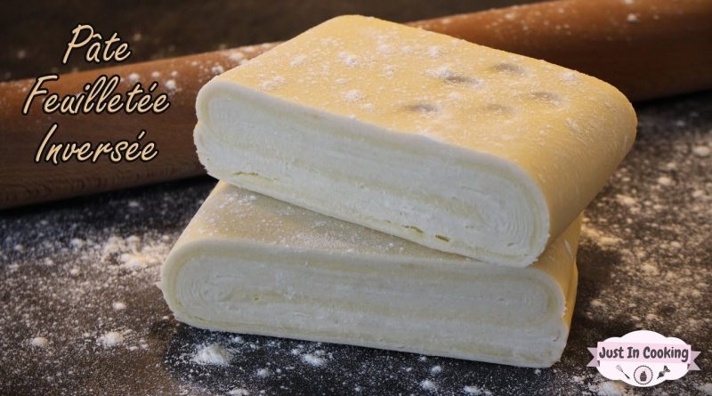 La Pâte Feuilletée Inversée : Recette Essentielle n°7