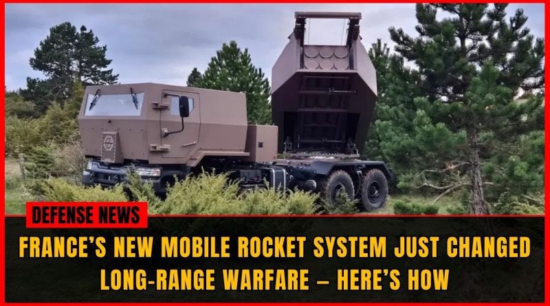 Le Foudre MLRS français transforme les frappes à longue portée