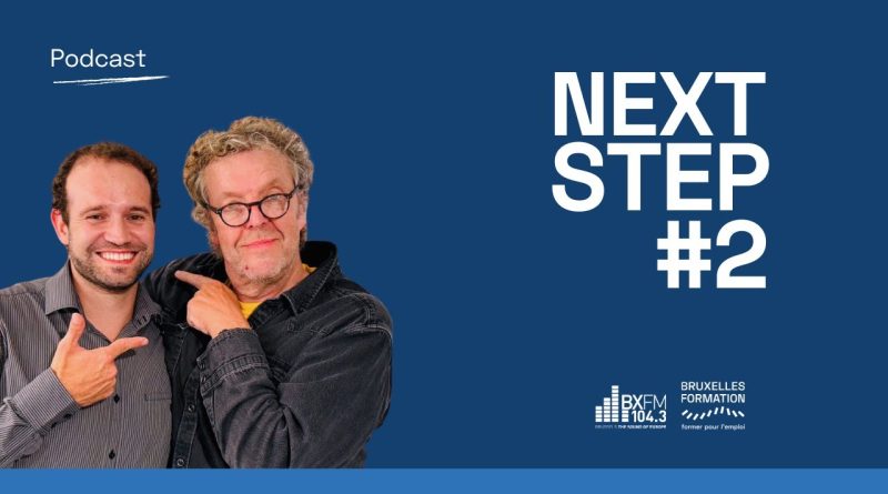 NEXT STEP - Podcast#2 : La reconversion professionnelle nécessaire