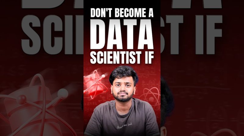 Ne devenez pas data scientist sans accepter cette réalité