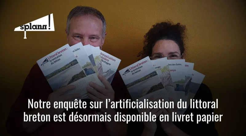 Notre enquête sur l’artificialisation du littoral breton est désormais disponible en livret papier