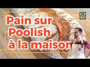 Pain sur Poolish à la maison.