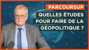 Parcoursup : Études pour une carrière en géopolitique