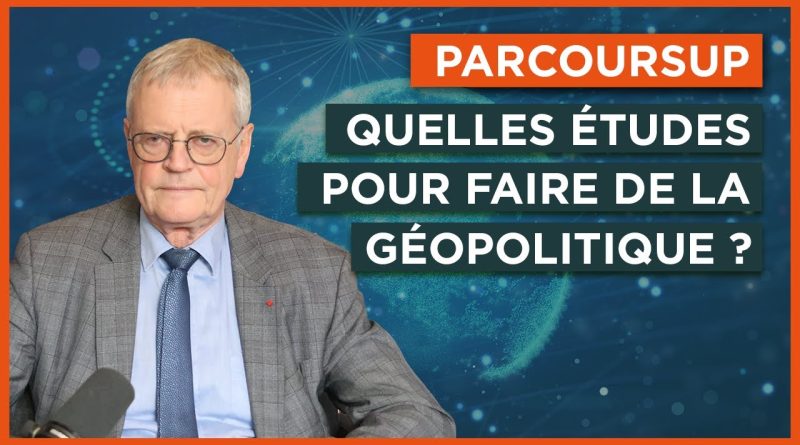 Parcoursup : Études pour une carrière en géopolitique
