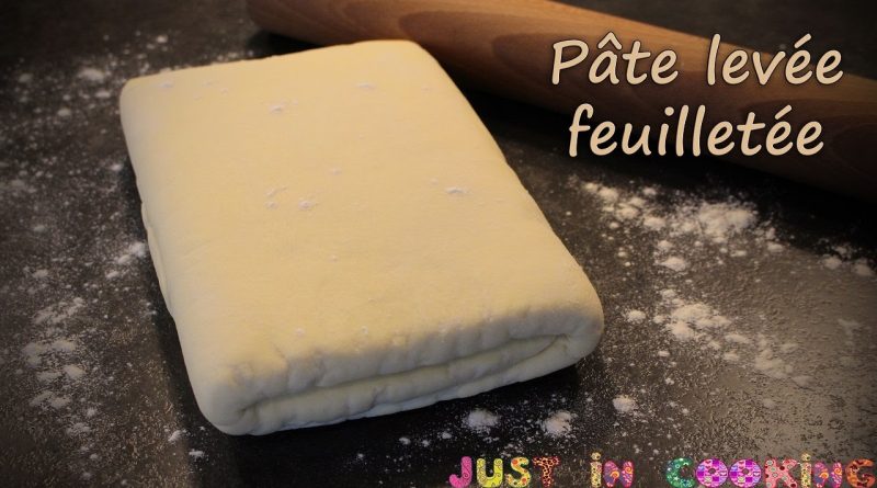 [ Recette de base n°5 ] : La pâte levée feuilletée