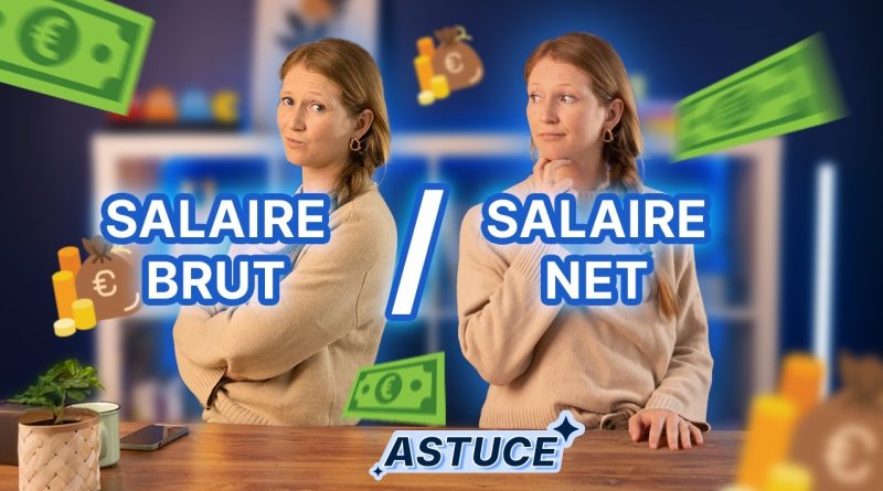 Salaire BRUT vs Salaire NET : ce que cache ta fiche de paie
