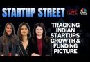 Startup Street LIVE: Latest Developments From The Startup Space | Startup Street | Business News