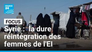 Syrie : la réintégration difficile des femmes de l'EI