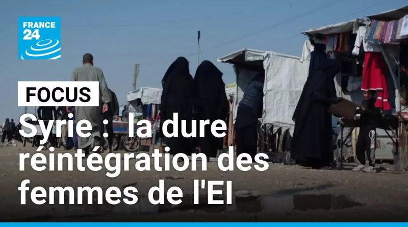 Syrie : la réintégration difficile des femmes de l'EI