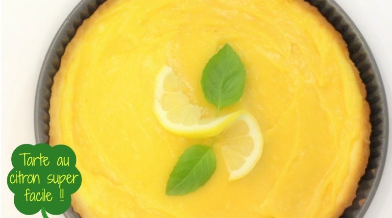 Tarte au citron express : simple et délicieuse !