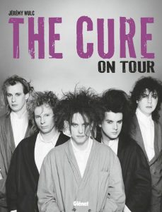 The Cure on Tour de Jérémy Wulc