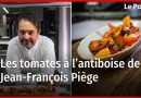 Tomates à l'antiboise : recettes de Jean-François Piège