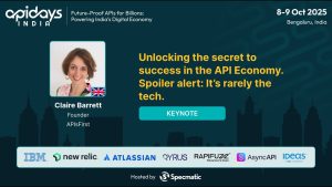 Unlocking the secret to success in the API Economy by Claire Barrett #apidaysindia