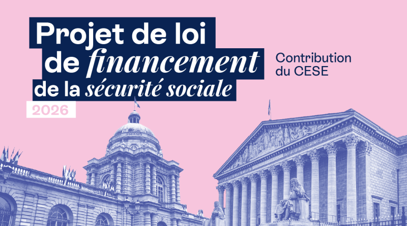 Projet de loi de financement de la sécurité sociale 2026 : avis du CESE sur la contribution