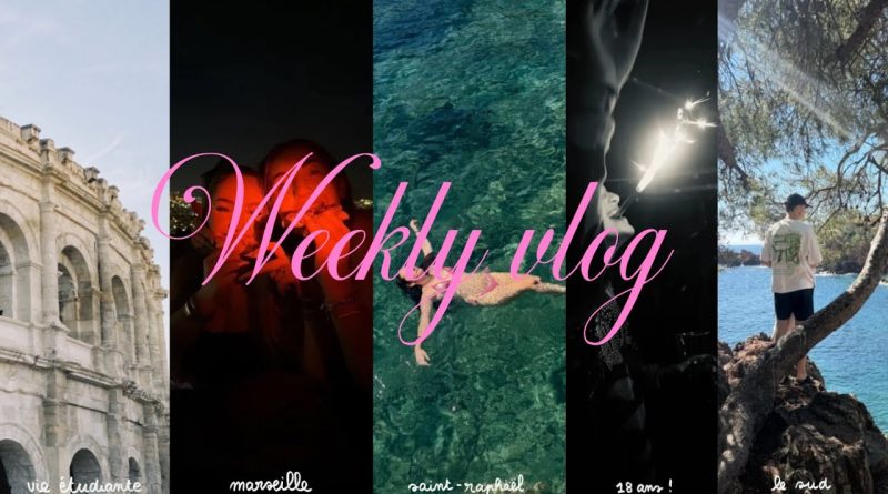 Vlog Hebdo : Mes 18 ans, la vie étudiante à Marseille