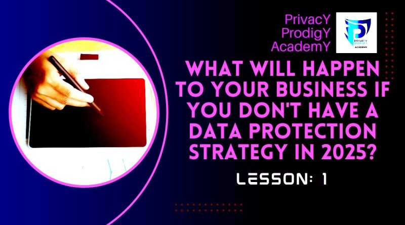 Why is a robust data protection strategy crucial for modern businesses?