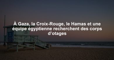 À Gaza, la Croix-Rouge, le Hamas et une équipe égyptienne recherchent des corps d’otages