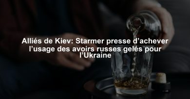 Alliés de Kiev: Starmer presse d’achever l’usage des avoirs russes gelés pour l’Ukraine