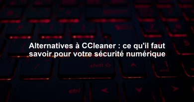 Alternatives à CCleaner : ce qu'il faut savoir pour votre sécurité numérique
