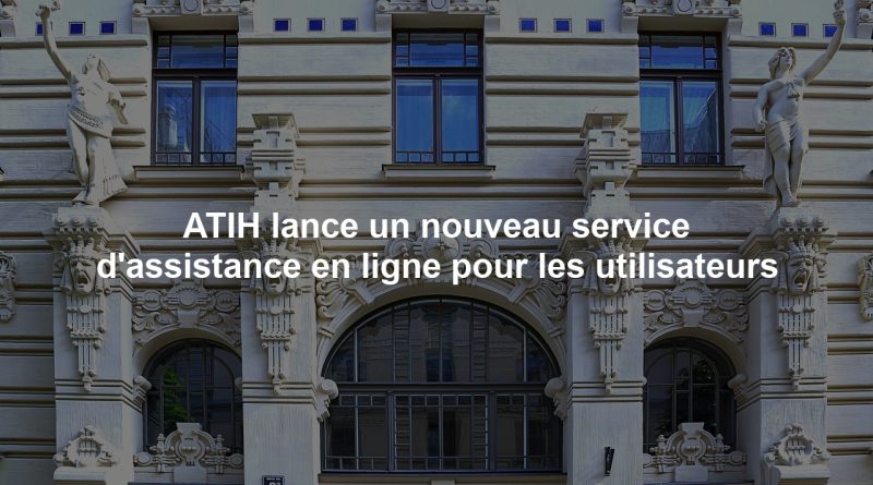 ATIH lance un nouveau service d'assistance en ligne pour les utilisateurs