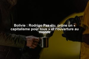 Bolivie : Rodrigo Paz élu, prône un « capitalisme pour tous » et l’ouverture au monde