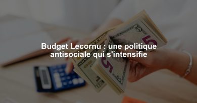 Budget Lecornu : une politique antisociale qui s'intensifie