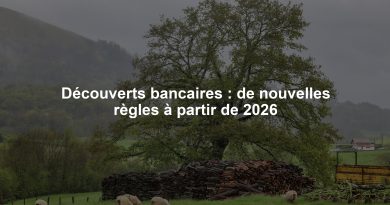 Découverts bancaires : de nouvelles règles à partir de 2026