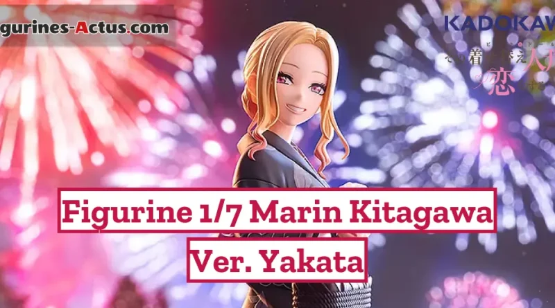 Figurine My Dress-Up Darling - Marin Kitagawa - Ver. Yukata - 1/7 - KDcolle - Kadokawa